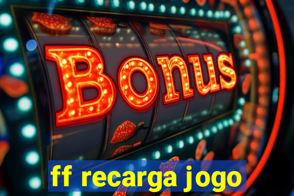ff recarga jogo